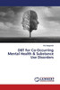 Dbt For Co-Occurring Mental Health & Substance Use Disorders
