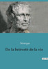 De La Brièveté De La Vie (French Edition)