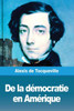 De La Démocratie En Amérique: Tome Ii (French Edition)