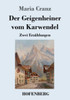 Der Geigenheiner Vom Karwendel: Zwei Erzählungen (German Edition)