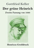 Der Grüne Heinrich (Großdruck): Zweite Fassung Von 1880 (German Edition)