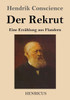 Der Rekrut: Eine Erzählung Aus Flandern (German Edition)