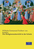 Der Religionsunterricht In Der Schule (German Edition)