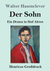 Der Sohn (Großdruck): Ein Drama In Fünf Akten (German Edition)