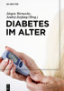 Diabetes Im Alter (German Edition)