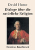 Dialoge Über Die Natürliche Religion (Großdruck) (German Edition)