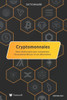 Dictionnaire Des Cryptomonnaies: Pour Comprendre LÉcosystème Bitcoin Et Ses Alternatives (French Edition)
