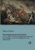Die Amerikanische Revolution: 1775-1783 Entwicklungsgeschichte Der Grundlagen Zum Freistaat Wie Zum Weltreich (German Edition)