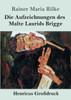 Die Aufzeichnungen Des Malte Laurids Brigge (Großdruck) (German Edition)