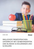 Inklusiver Fremdsprachenunterricht Mit Sehbehinderten Und Blinden Schülerinnen Und Schülern (German Edition)