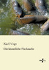 Die Kuenstliche Fischzucht (German Edition)