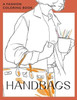 Handbags: A Coloring Book For Adults And Teenagers
