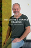 Intuitives Trance Healing: Lebe Dein Leben (German Edition)