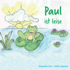 Paul Ist Leise (German Edition)