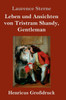 Leben Und Ansichten Von Tristram Shandy, Gentleman (Großdruck) (German Edition)