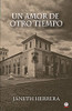 Un Amor De Otro Tiempo (Spanish Edition)