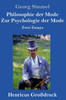 Philosophie Der Mode / Zur Psychologie Der Mode (Großdruck): Zwei Essays (German Edition)