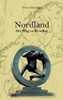Nordland. Der Weg Zu Dir Selbst. (German Edition)