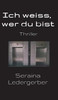 Ich Weiss, Wer Du Bist (German Edition)