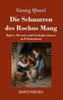 Die Schnurren Des Rochus Mang: Baders, Messners Und Leichenbeschauers Zu Fröttmannsau (German Edition)