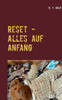 Reset - Alles Auf Anfang (German Edition)