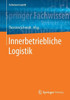 Innerbetriebliche Logistik (Fachwissen Logistik) (German Edition)