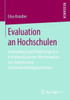 Evaluation An Hochschulen: Entwicklung Und Validierung Eines Verhaltensbasierten Messinventars Zur Studentischen Lehrveranstaltungsevaluation (German Edition)