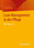 Lean Management In Der Pflege: Qm-Pflege 4.0 (German Edition)