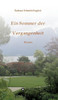 Ein Sommer Der Vergangenheit: Roman (German Edition)