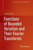Functions Of Bounded Variation And Their Fourier Transforms (Applied And Numerical Harmonic Analysis)