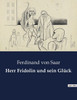 Herr Fridolin Und Sein Glück (German Edition)