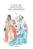 L'Île De Tous Les Réconforts, Tome I (French Edition)