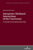 Interpreter-Mediated Interactions Of The Courtroom (Studies In Language, Culture And Society)
