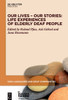 Our Lives  Our Stories: Life Experiences Of Elderly Deaf People (Sign Languages And Deaf Communities [Sldc], 14)