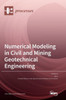Numerical Modeling In Civil And Mining Geotechnical Engineering