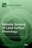 Remote Sensing Of Land Surface Phenology
