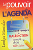 Le Pouvoir De L'Agenda (Ou Comment Rompre La Malédiction Canapé  Chips  Télévision): Atteindre Ses Objectifs Et En Finir Avec La Procrastination (French Edition)