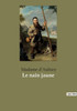Le Nain Jaune (French Edition)