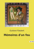 Mémoires D'Un Fou (French Edition)