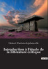 Introduction À L'Étude De La Littérature Celtique (French Edition)