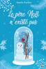 Le Père Noël N'Existe Pas (French Edition)