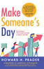 Make Someone'S Day: Becoming A Memorable Leader In Work And Life (Hardcover)