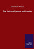 The Satires Of Juvenal And Persius
