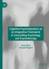 Cognitive Psychodynamics As An Integrative Framework In Counselling Psychology And Psychotherapy