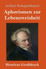 Aphorismen Zur Lebensweisheit (Großdruck) (German Edition)