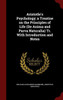 Aristotle's Psychology; A Treatise On The Principles Of Life (De Anima And Parva Naturalia) Tr. With Introduction And Notes