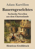 Bauerngeselchtes (Großdruck): Sechzehn Novellen Aus Dem Chattenlande (German Edition)