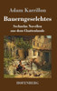 Bauerngeselchtes: Sechzehn Novellen Aus Dem Chattenlande (German Edition)