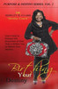 Birthing Your Destiny: Learn How To Release The Greatness Of God Within You To Obtain Your Destiny.