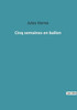 Cinq Semaines En Ballon (French Edition)